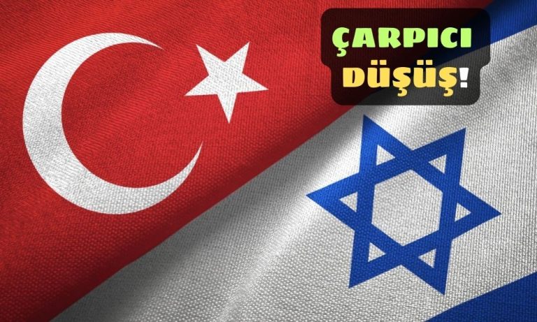 Açıklandı: Türkiye ile İsrail Arasındaki Ticaret Hacmi O Noktaya Geldi!