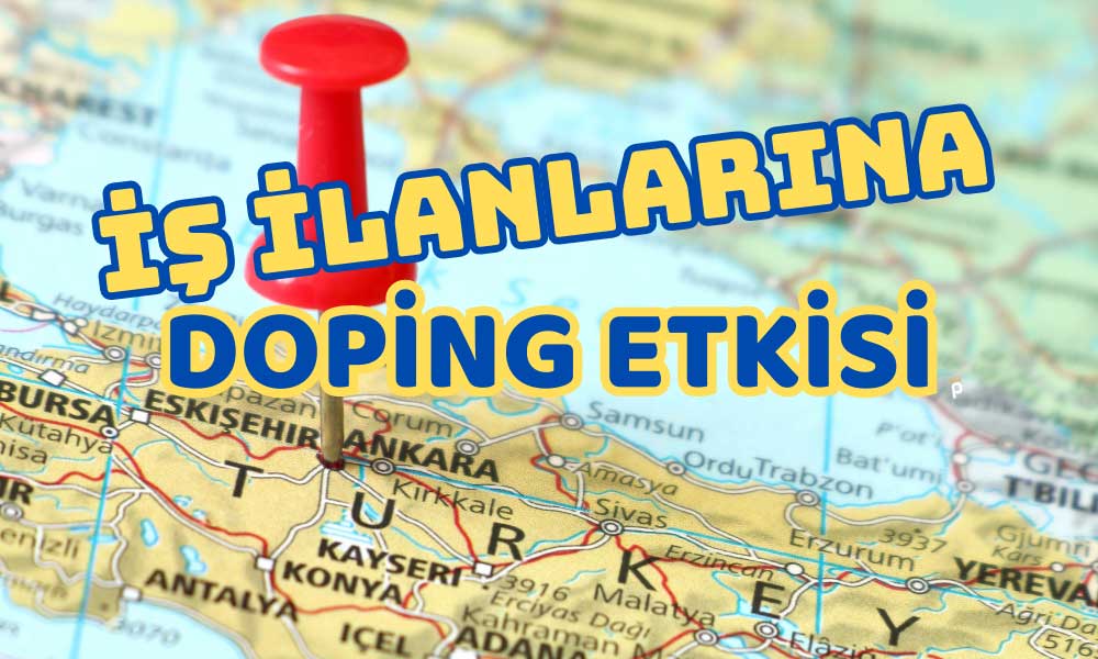 Türkiye’ye Yatırım Yağıyor! Artan İş İlanları Dikkat Çekiyor