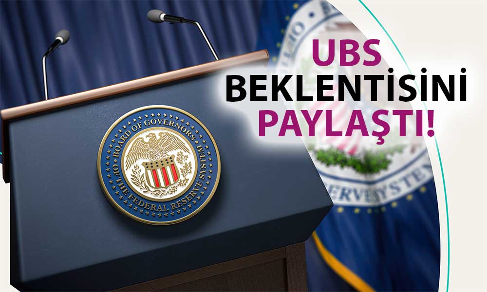 UBS’ten İddialı Tahmin: FED Faizleri Ne Kadar İndirecek?