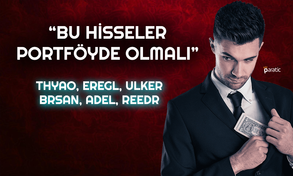 Uzman 12 Hisseyi Yorumladı! Hangi Seviyeler Önemli?