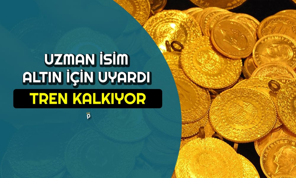 Uzman Yatırımcılara Seslendi: Altın Treni Kalkıyor!