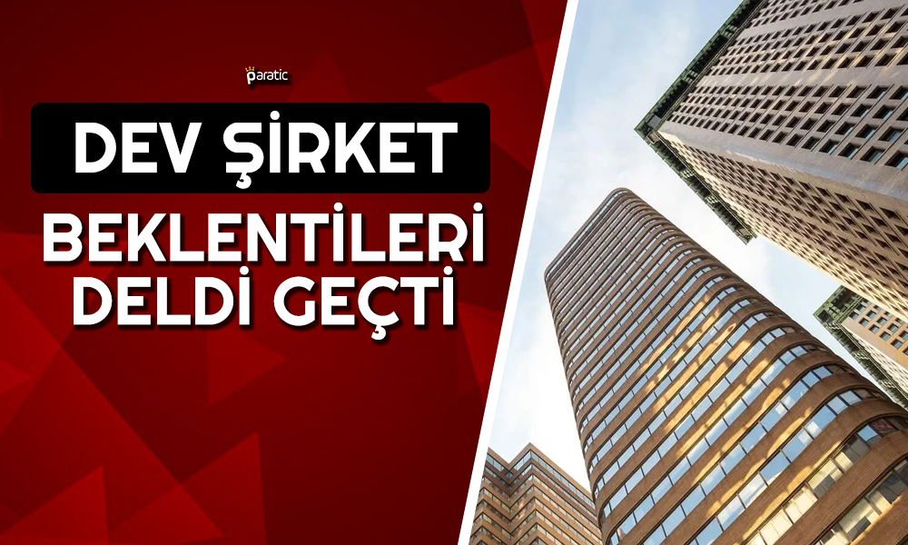 Uzmanların “Al” Dediği Dev Şirket Karını Yüzde 200 Artırdı!