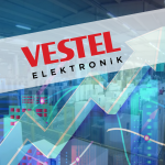 Vestel Elektronik’in Hedef Fiyatı Açıklandı