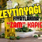 Zeytinyağı Alım Fiyatı 300 Liraya Dayandı!