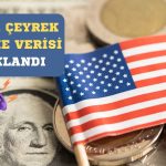 FED’in Politika Hamlelerini Etkileyecek ABD Verisi Açıklandı!
