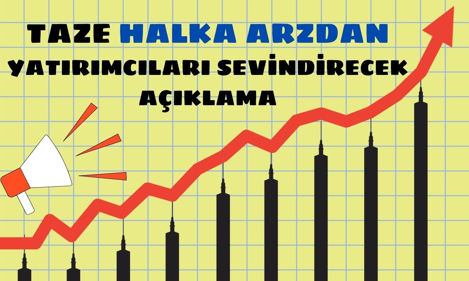 Tavan Serisini Sürdüren Yeni Halka Arzdan Kritik Açıklama!