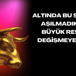 Altın Bu Seviyeyi Aşarsa Yükseliş Hızlanacak