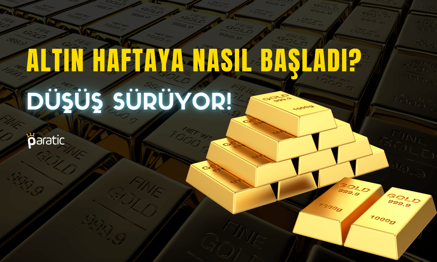 Sert Düşüş! Altın Fiyatları Haftaya Nasıl Başladı? (11.12.2023)