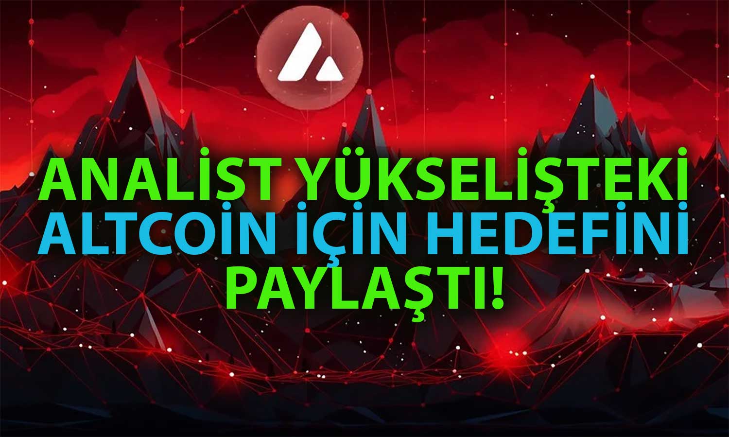 Analiste Göre Yüzde 370 Patlayan Altcoinde Henüz Ralli Bitmedi!