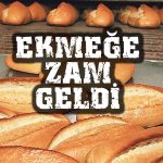 Ankara Yeni Yıla Zamla Girecek! Ekmeğin Fiyatı Arttı