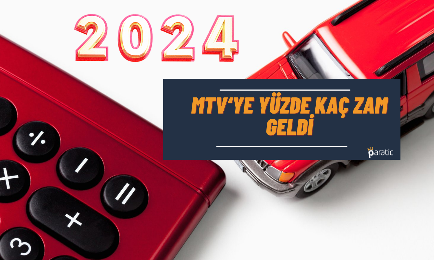 Araç Sahipleri Dikkat! 2024 MTV Tarifesi Belirlendi