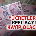 Asgari Ücret Zammı Değerlendirmesi: Enflasyonu Artıracak!