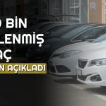 Bakan, 600 Bin Gizlenmiş Aracın Ortaya Çıktığını Duyurdu