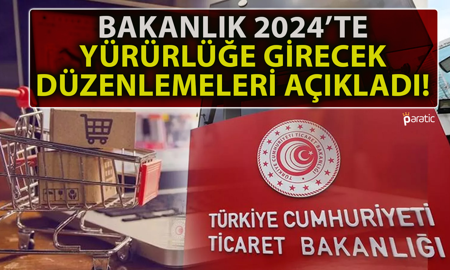 Bakanlık Açıkladı: 2024’te Bu Düzenlemeler Yürürlüğe Giriyor!