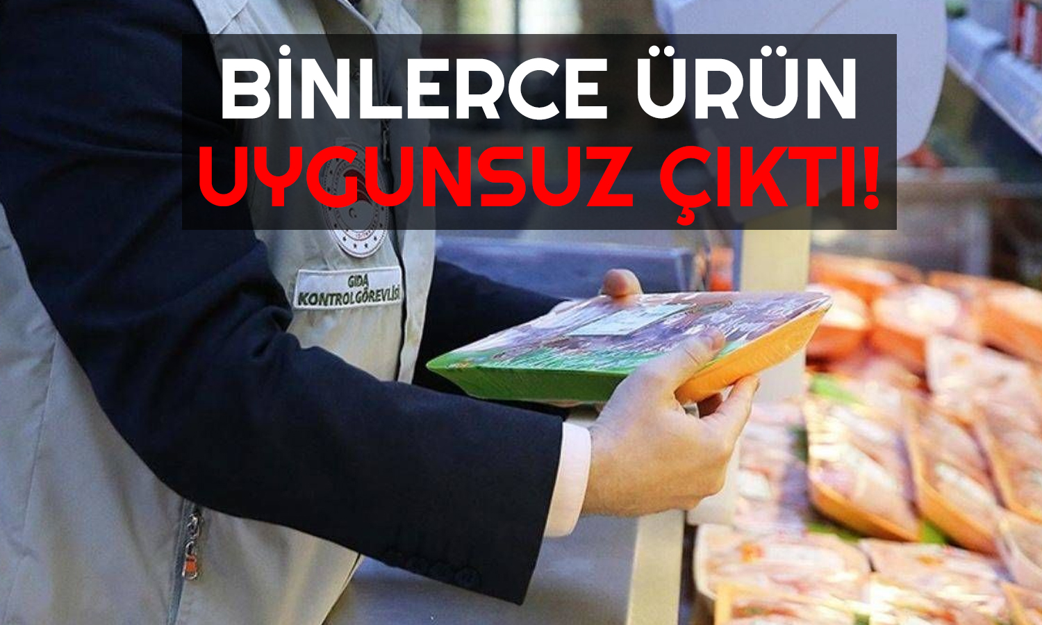 Binlerce Ürün Mevzuata Uygun Değilmiş! Bakan Rakam Verdi