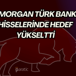 Bir Yabancı Kurum Daha Türk Bankalarında Hedef Yükseltti