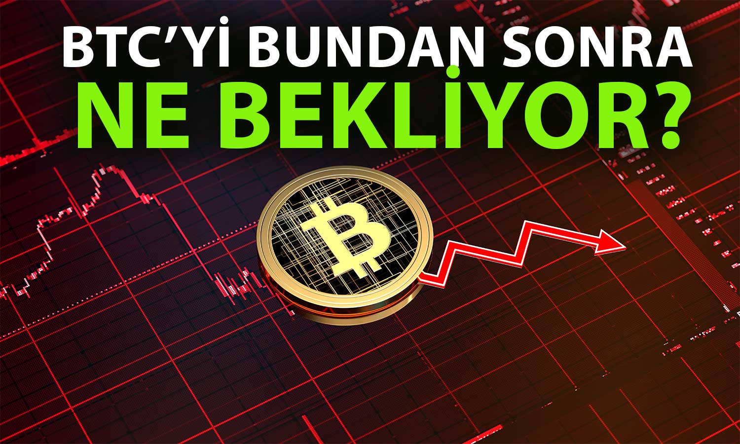 Bitcoin Neden Düştü? Analistlerin Bundan Sonraki Beklentisi