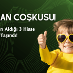 BofA Tercih Etti, 3 Hisse Tavan Yaptı!