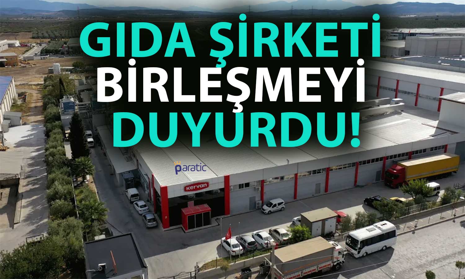 Borsadaki Gıda Şirketi Birleşme Duyurusunda Bulundu