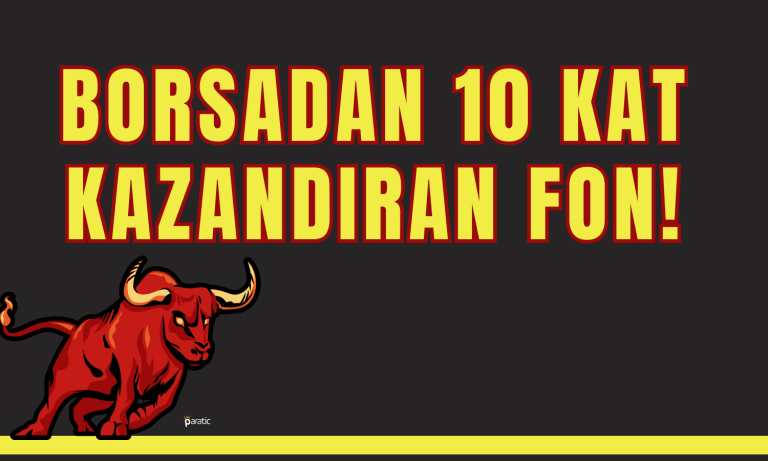 Bu Fon Bir Ayda, Borsadan 10 Kat Fazla Kazandırdı