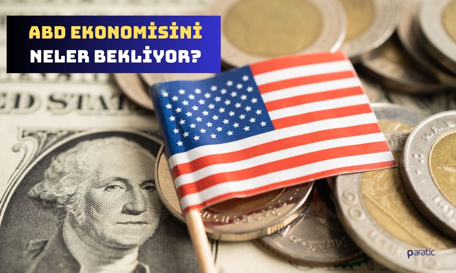 ABD Ekonomisini 2024 ve 2025’te Neler Bekliyor? Tahminler Geldi!