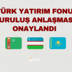 Cumhurbaşkanı Erdoğan Türk Yatırım Fonu Anlaşmasını Onayladı