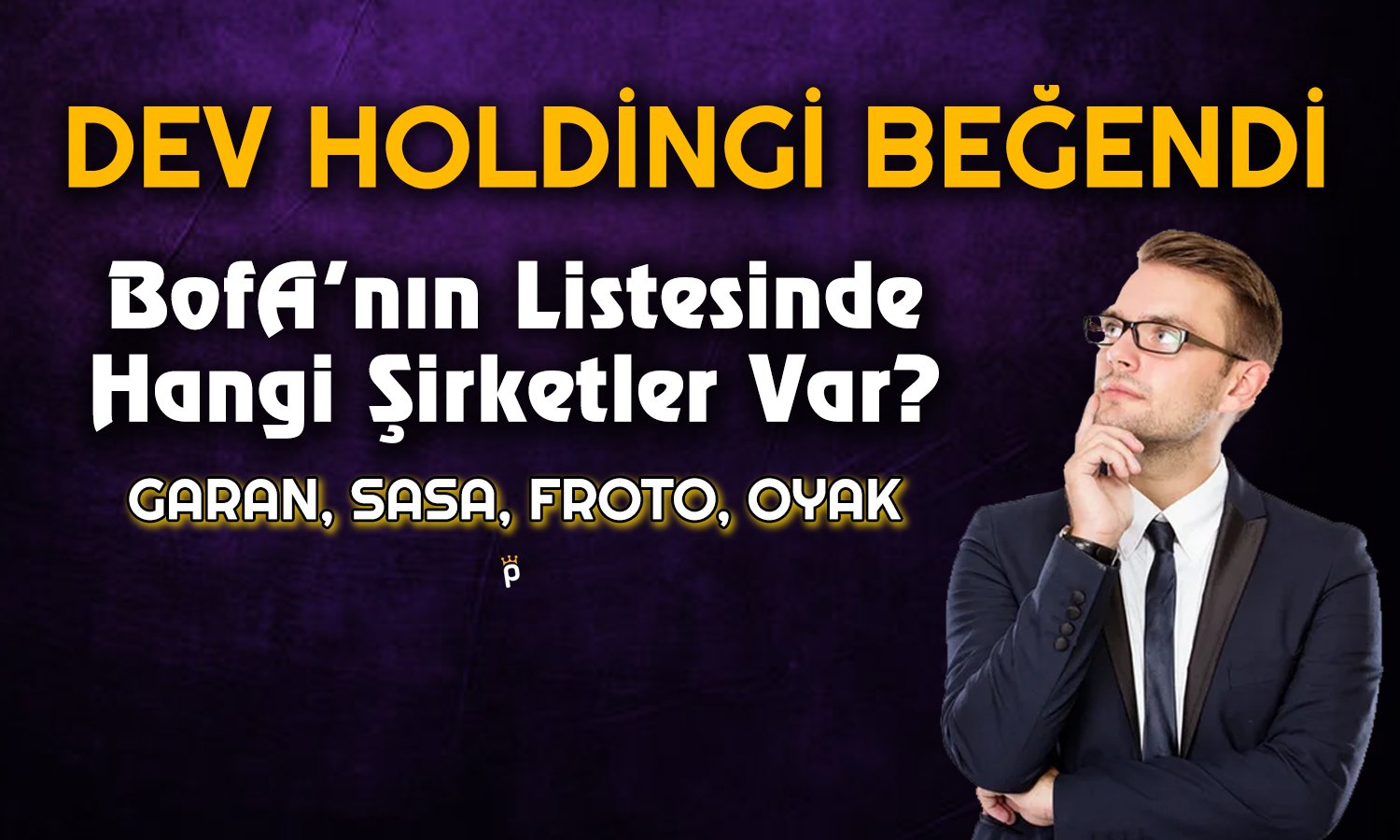 Dev Banka Hedef Fiyatı 95 TL Olan Holdingi Topladı