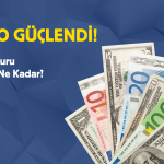 Euro Güçlendi! Dolar Kuru Bugün Ne Kadar? (14.12.2023)