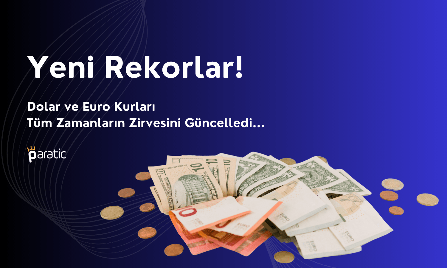 Dolarda Yeni Rekor! Euro Bugün Ne Kadar? (22.12.2023)