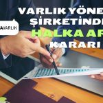 Dünya Varlık Halka Arz için Düğmeye Bastı! İşte Merak Edilenler!