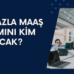 En Fazla Maaş Artışını Hangi Sektör Yapacak?