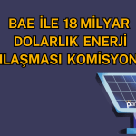 Enerji Hisselerini Destekleyecek Anlaşmada Yeni Gelişme!