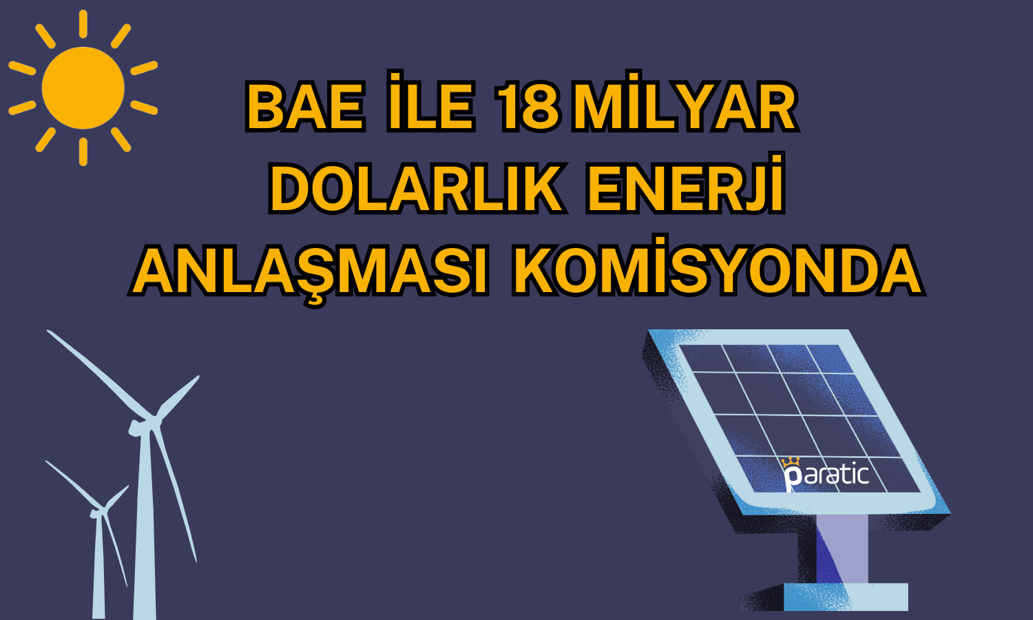 Enerji Hisselerini Destekleyecek Anlaşmada Yeni Gelişme!