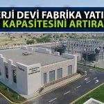 Enerji Şirketi Fabrika Yatırımını Duyurdu: Hisseler Düşüşte!