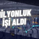 Enerji Şirketi Milyonluk Anlaşmalara Doymuyor: Dev İhaleyi Aldı