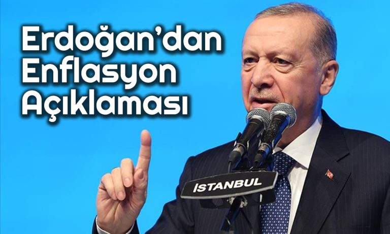 Erdoğan “Enflasyon Ateşi” Dedi ve Gelecek Aylara İşaret Etti
