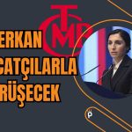 Erkan’ın Katılacağı Reel Sektör Toplantıları Açıklandı