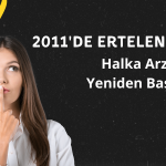 Ertelenen Halka Arz Yeniden Gündemde! Süreç Başlıyor mu?