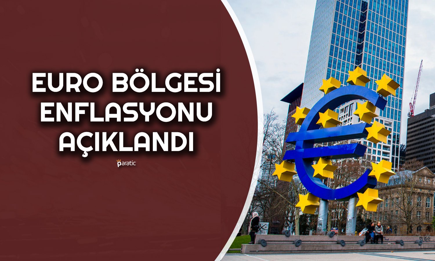 Euro Bölgesi’nde Yüzler Gülüyor! Beklenen Enflasyon Açıklandı