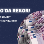 Euro’da Yeni Rekor! Dolar Bugün Ne Kadar? (20.12.2023)