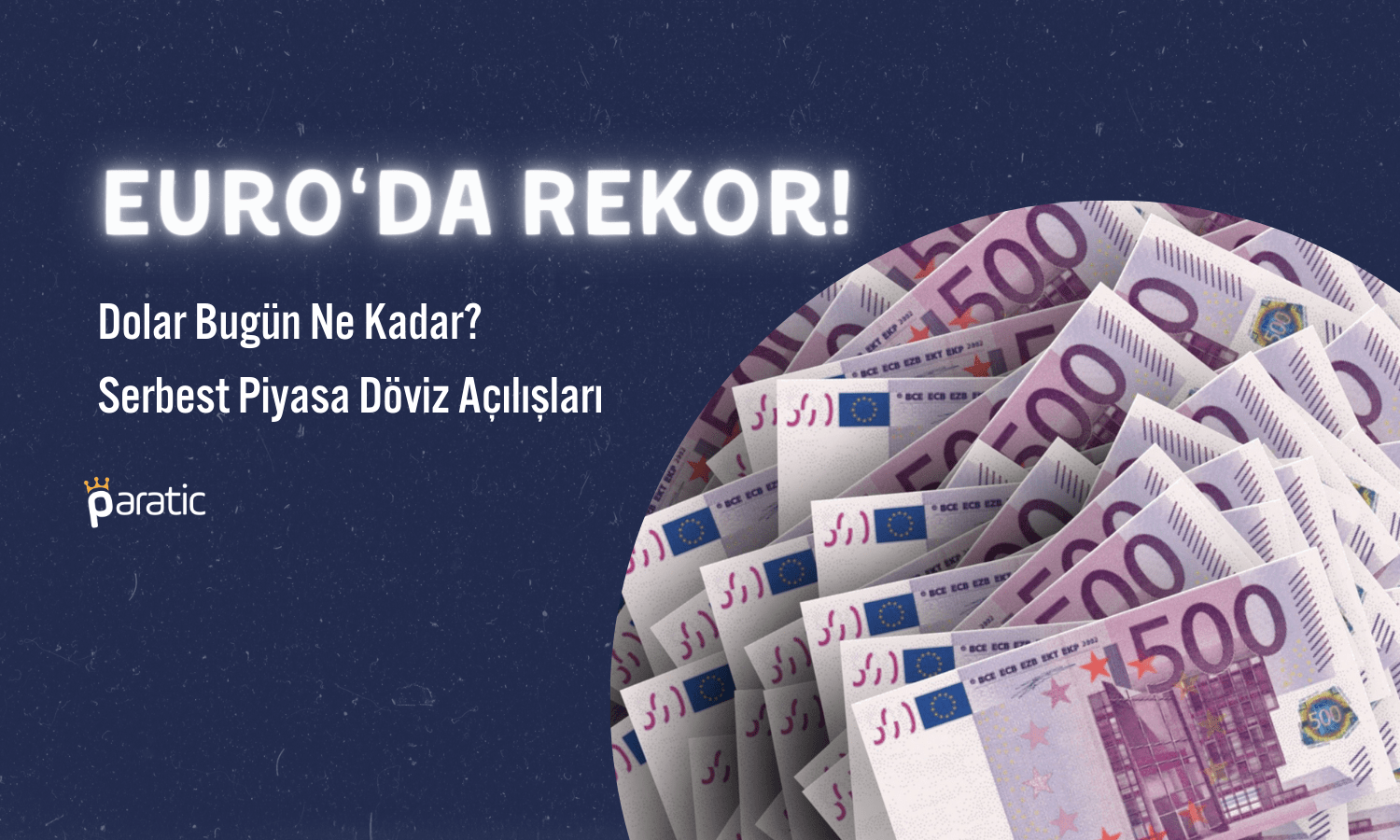 Euro’da Yeni Rekor! Dolar Bugün Ne Kadar? (20.12.2023)