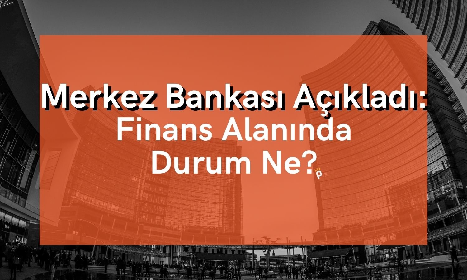 Finansal Hizmetlerde Güven Yılın Sonunda Sınırlı Kaldı