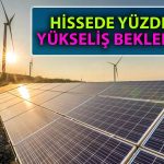 Gedik Yatırım Enerji Şirketinin Hedef Fiyatını 38 TL’ye Yükseltti!