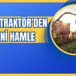 Hisseleri Düşen Türk Traktör’den Tarımda Yenilikçi Hareket