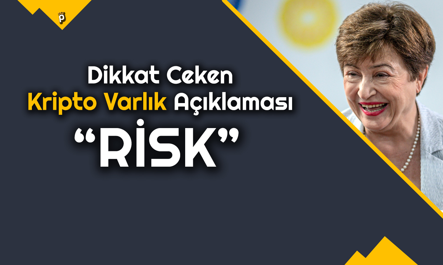 IMF Başkanı: Kripto Varlıkların Parlak Bir İtibarı Yok