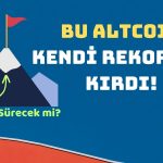 Gözler Onda! Bu Altcoin Bugün Tüm Zamanların Zirvesini Gördü!