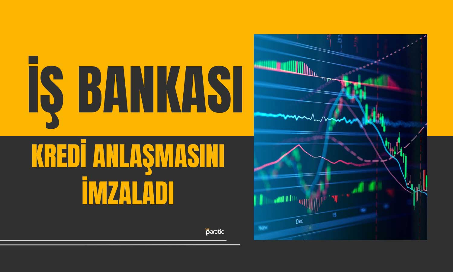 İş Bankası Ekonomik Kalkınma ve Enerji için Krediyi Aldı