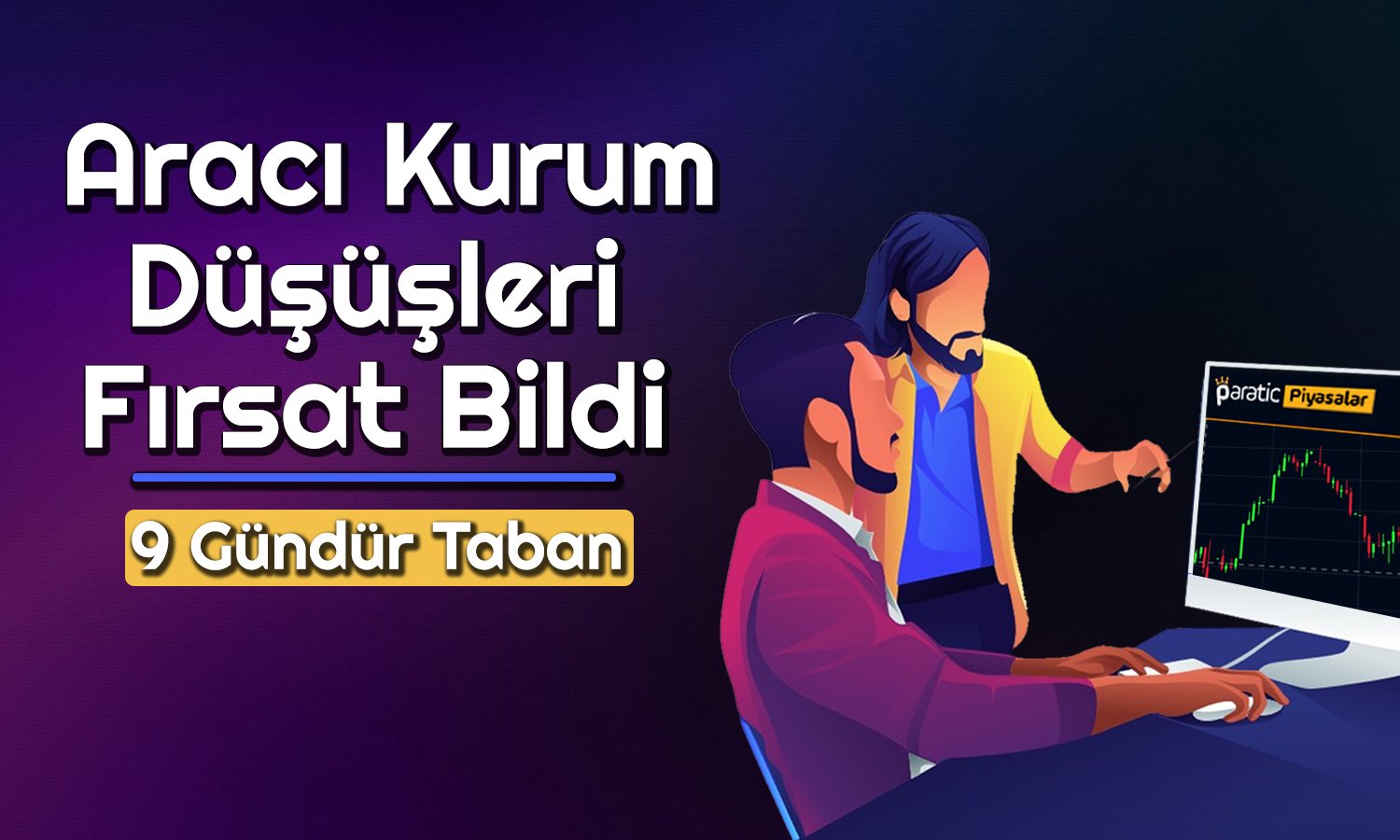 İş Yatırım, 9 Gündür Taban Olan Hisseyi Fırsat Olarak Gördü