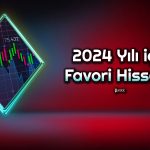 JPMorgan 2024 için Gözde Hisseleri Paylaştı! Listede Neler Var?