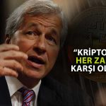 JPMorgan CEO’sundan Kripto Çıkışı: Hükümetin Yerinde Olsam Kapatırdım